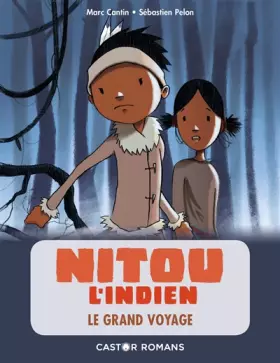Couverture du produit · Nitou l'Indien : Le Grand voyage