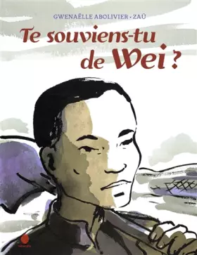 Couverture du produit · Te souviens-tu de Wei ?