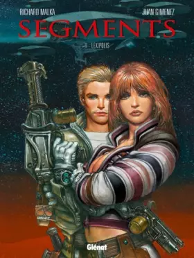 Couverture du produit · Segments, Tome 1 : Lexipolis