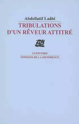 Couverture du produit · Tribulations d'un rêveur attitré