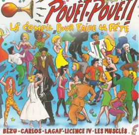 Couverture du produit · Pouet - Pouet ! La Compil Pour Faire La Fête