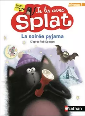 Couverture du produit · La soirée pyjama - Je lis avec Splat - CP Niveau 1 - Dès 6 ans (7)