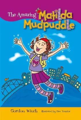 Couverture du produit · The Amazing Matilda Mudpuddle