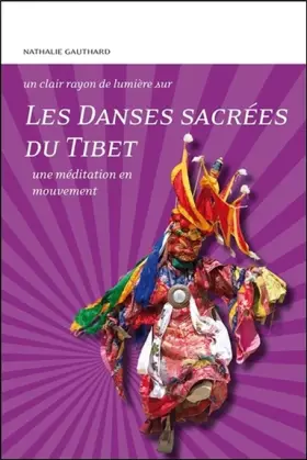 Couverture du produit · Les Danses sacrées du Tibet - Une méditation en mouvement