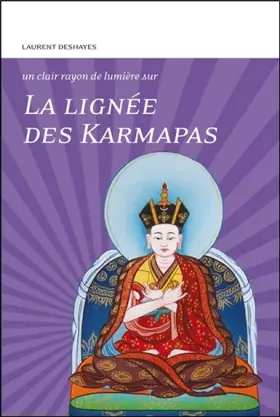Couverture du produit · La lignée des Karmapas