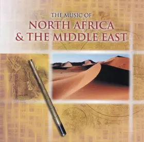 Couverture du produit · The Music Of North Africa & The Middle East