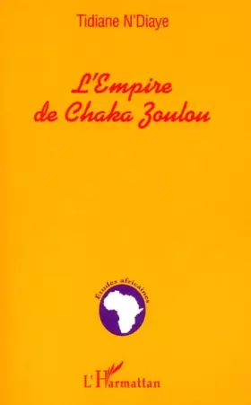 Couverture du produit · L'EMPIRE DE CHAKA ZOULOU