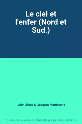 Couverture du produit · Le ciel et l'enfer (Nord et Sud.)