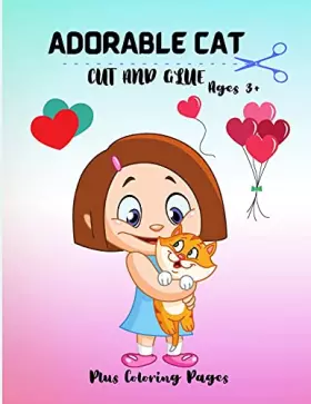 Couverture du produit · Adorable Cat: Simple and Cute, Cut and Glue Coloring Book for Kids With Fun Designs, Ages 3+