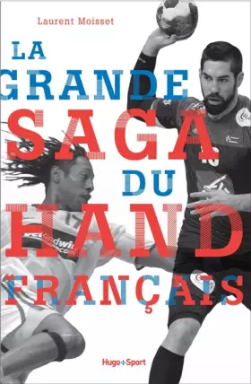 Couverture du produit · La grande saga du hand français