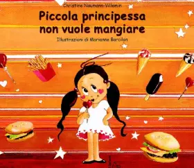 Couverture du produit · Piccola principessa non vuole mangiare. Ediz. illustrata