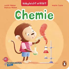 Couverture du produit · Babyleicht erklärt: Chemie: Pappbilderbuch für Kinder ab 2 Jahren (Die Babyleicht-erklärt-Reihe, Band 3)