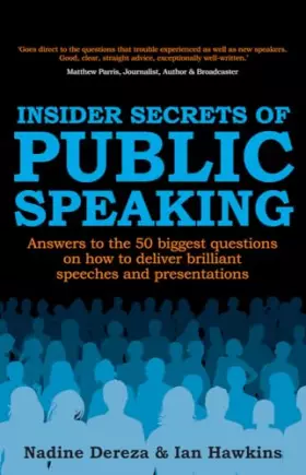 Couverture du produit · Insider Secrets of Public Speaking: answers to the 50 biggest questions on how to deliver brilliant speeches and presentations