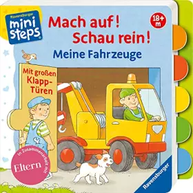Couverture du produit · Mach auf! Schau rein! Meine Fahrzeuge: Mit großen Klapp-Türen. Ab 18 Monaten (ministeps Bücher)