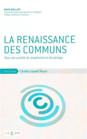 Couverture du produit · La renaissance des communs : Pour une société de coopération et de partage