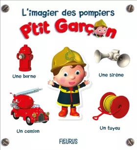 Couverture du produit · L'imagier des pompiers - P'tit Garçon