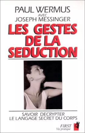 Couverture du produit · Les Gestes de la séduction : Savoir décrypter le language secret du corps
