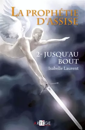 Couverture du produit · La prophétie d'Assise - 2: Jusqu'au bout