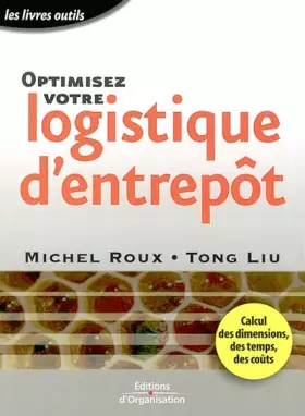 Couverture du produit · Optimisez votre logistique d'entrepôt : Calcul des dimensions, des temps, des coûts