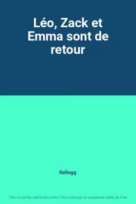 Couverture du produit · Léo, Zack et Emma sont de retour