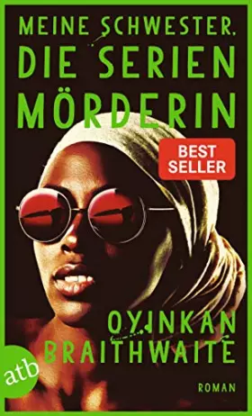 Couverture du produit · Meine Schwester, die Serienmörderin: Roman