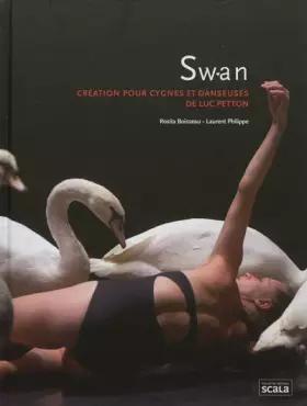 Couverture du produit · Swan: Création pour cygnes et danseuses
