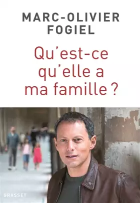 Couverture du produit · Qu'est-ce qu'elle a ma famille ?: récit