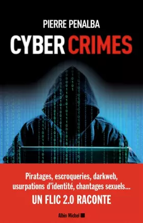 Couverture du produit · Cyber crimes: Un flic 2.0 raconte