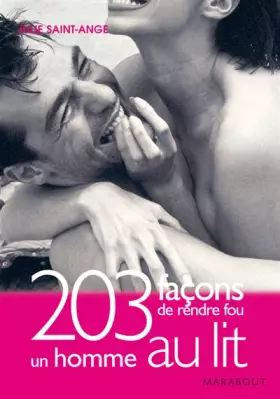 Couverture du produit · 203 façons de rendre fou un homme au lit