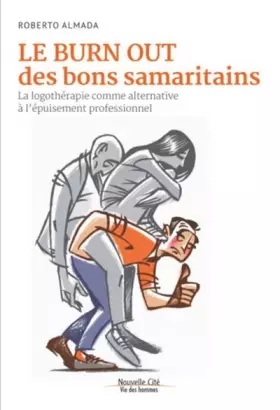 Couverture du produit · Le burn out des bons samaritains: La logothérapie comme alternative à l'épuisement professionnel
