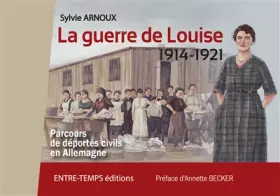 Couverture du produit · La Guerre de Louise, 1914-1921