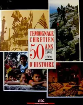 Couverture du produit · Témoignage chrétien, 50 ans d'histoire