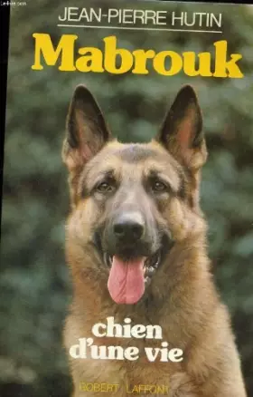 Couverture du produit · Mabrouk, chien d'une vie