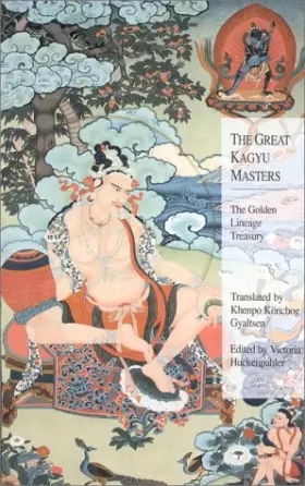 Couverture du produit · Great Kagyu Masters: The Golden Lineage Treasury