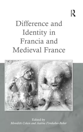 Couverture du produit · Difference and Identity in Francia and Medieval France