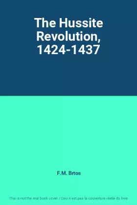 Couverture du produit · The Hussite Revolution, 1424-1437