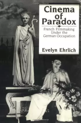 Couverture du produit · Cinema of Paradox: French Filmmaking Under the German Occupation