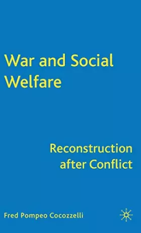 Couverture du produit · War and Social Welfare: Reconstruction after Conflict
