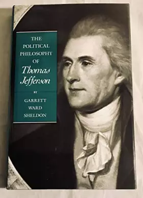 Couverture du produit · The Political Philosophy of Thomas Jefferson