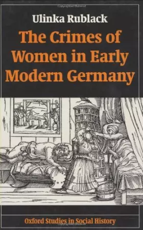 Couverture du produit · The Crimes of Women in Early Modern Germany