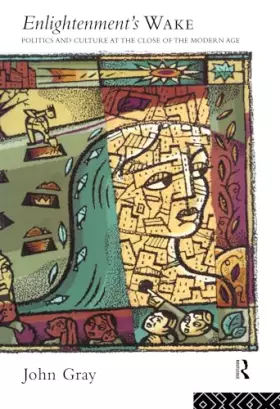 Couverture du produit · Enlightenment's Wake: Politics and Culture at the Close of the Modern Age