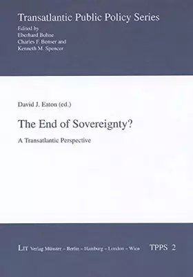 Couverture du produit · The End of Sovereignity?: A Transatlantic Perspective (Transatlantic Public Policy Series, Band 2)