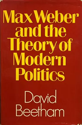 Couverture du produit · Max Weber and the theory of modern politics