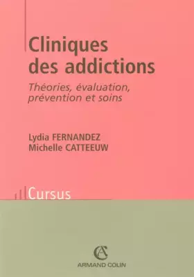 Couverture du produit · Clinique des addictions: Théories, évaluation, prévention et soins