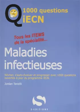 Couverture du produit · 1000 questions ECN maladies infectieuses: Tous els items de la spécialité