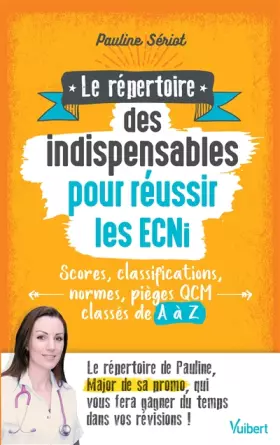 Couverture du produit · Le répertoire des indispensables pour réussir les ECNi: Scores, classifications, normes, pièges QCM classés de A à Z