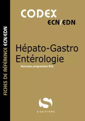 Couverture du produit · Codex Hépato-Gastro Entérologie: Fiches de référence ECN / EDN