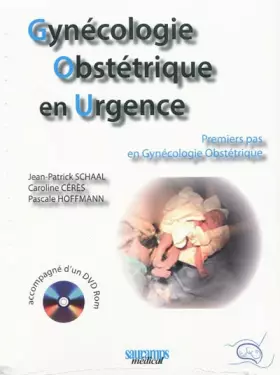 Couverture du produit · Gynécologie Obstétrique en Urgence: Premiers pas en Gynécologie Obstétrique