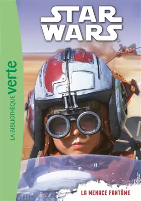 Couverture du produit · Star Wars 01 - Episode 1 (6-8 ans) - La menace fantôme