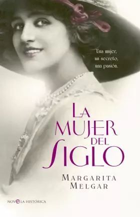 Couverture du produit · La Mujer Del Siglo (Novela histórica)